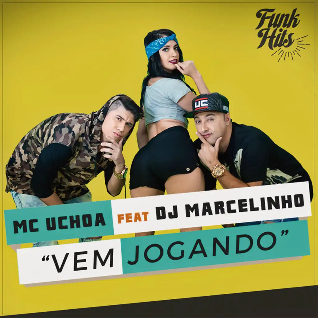 Vem Jogando (feat. DJ Marcelinho)