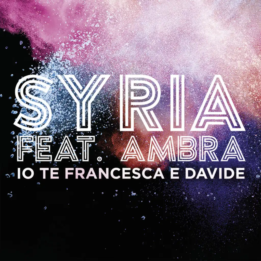 Io Te Francesca E Davide (feat. Ambra Angiolini)