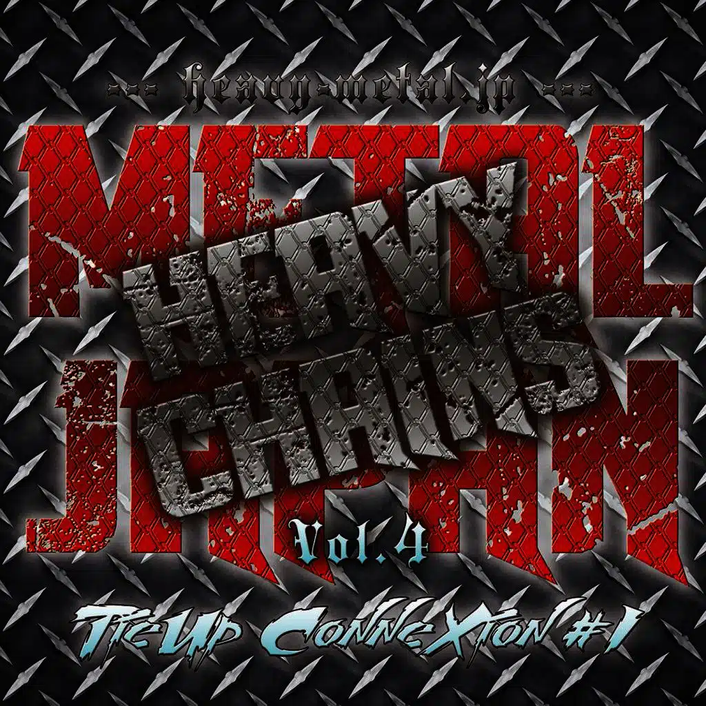 METAL JAPAN HEAVY CHAINS Vol.4 TieUp ConneXion #1