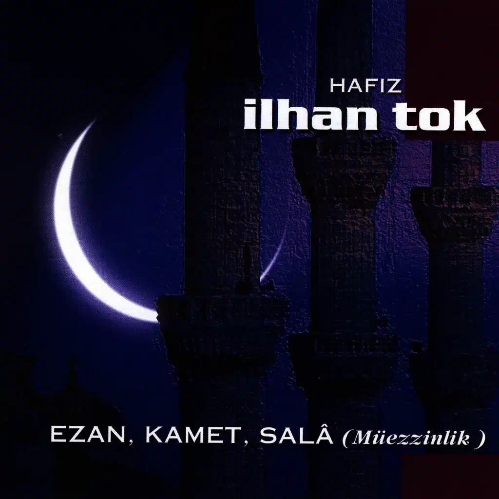 Ezan, Kamet, Sala (Müezzinlik) 