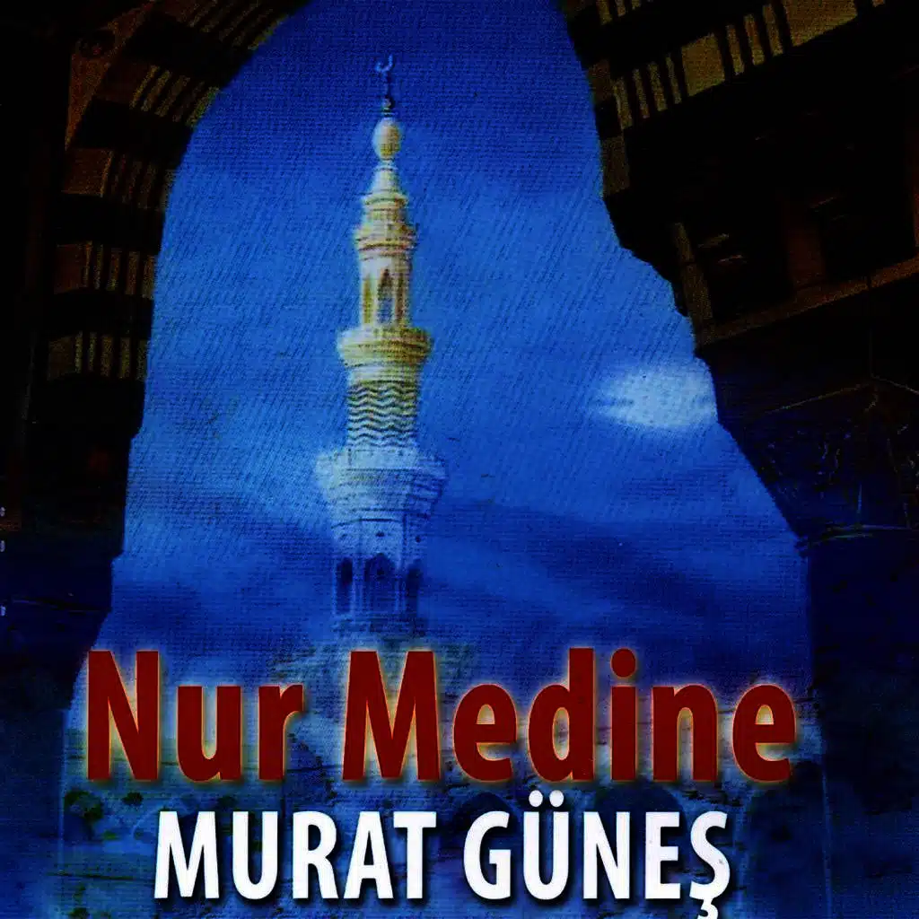 Nur Medine