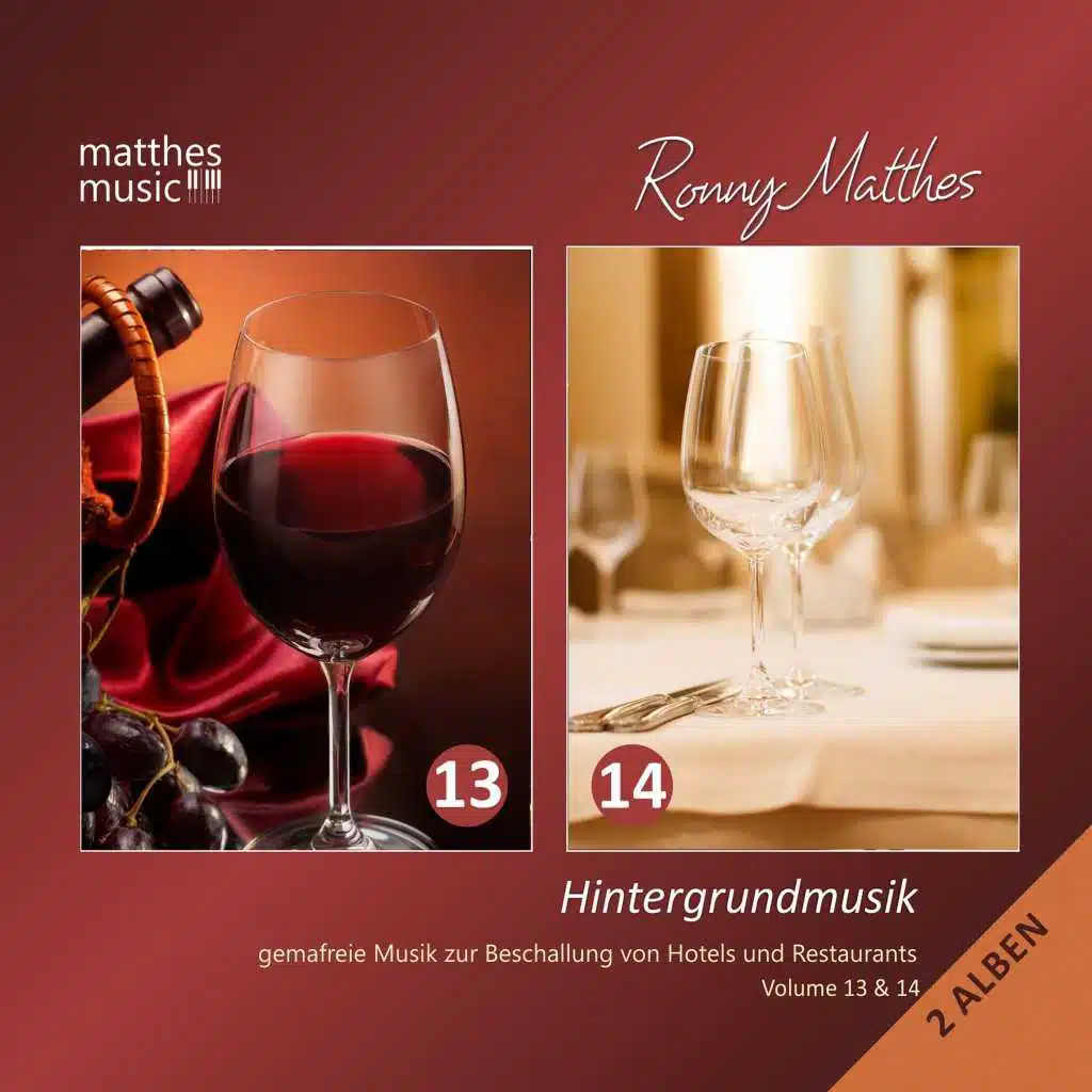 Hintergrundmusik, Vol. 13 & 14 - Gemafreie Musik zur Beschallung von Hotels & Restaurants (inkl. Entspannungsmusik & Klaviermusik) [Royalty Free Background Music]