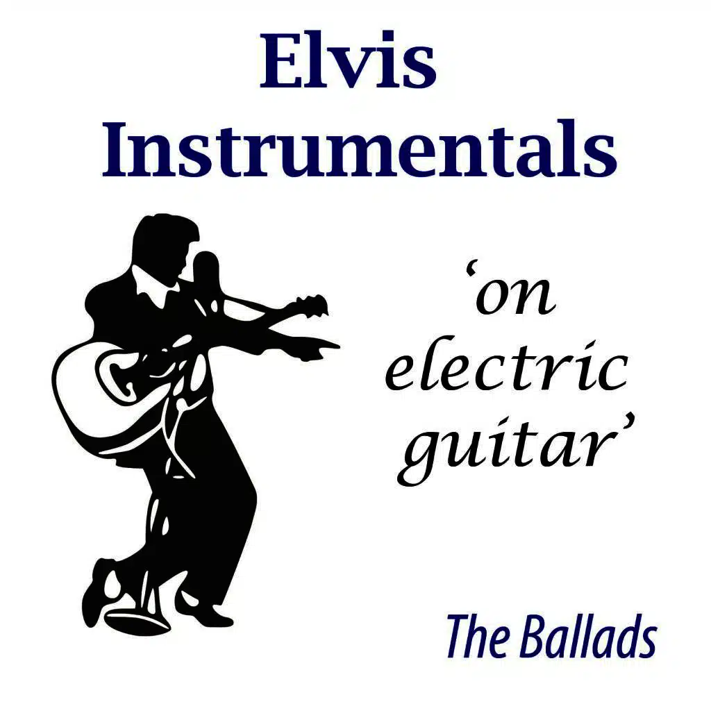 Elvis Instrumental Ballads