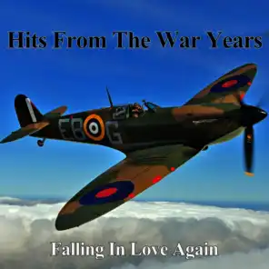 Hits From The War Years - Falling In Love Again
