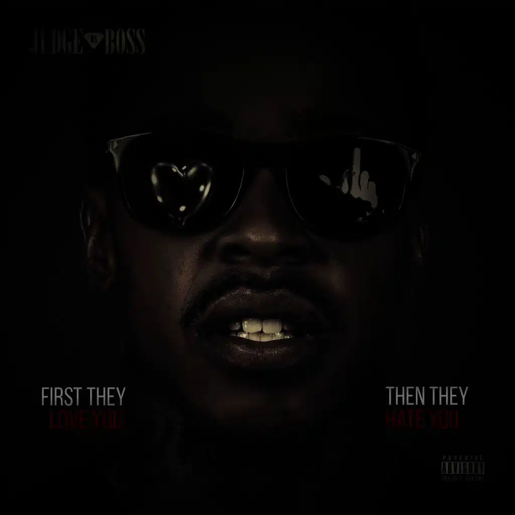 First They Love You Then They Hate You