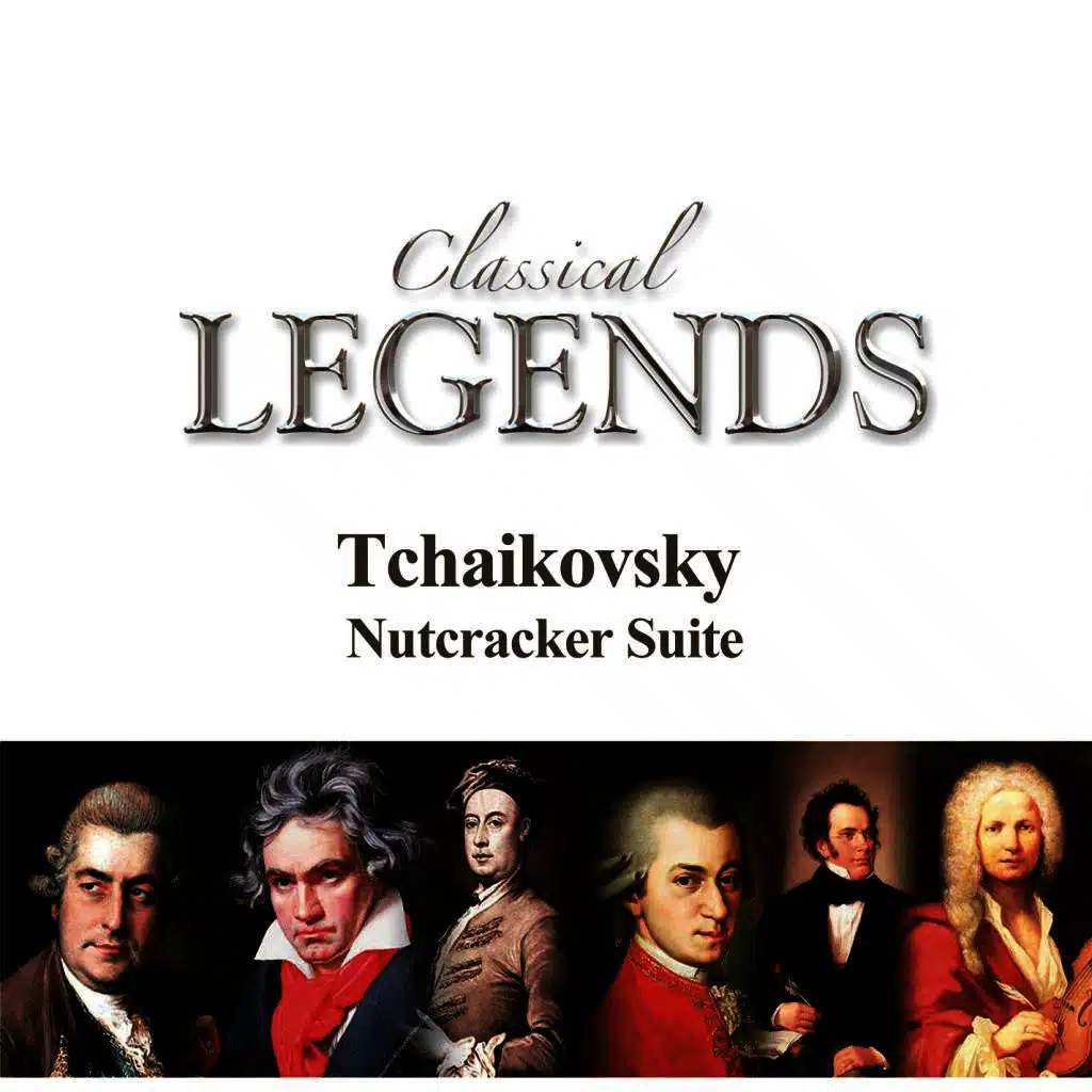 Classical Legends - Tchaikovsky Nutcracker