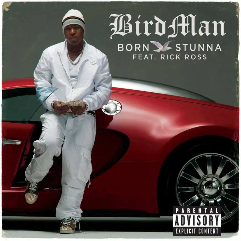 Born Stunna (Explicit Version) [feat. Rick Ross]