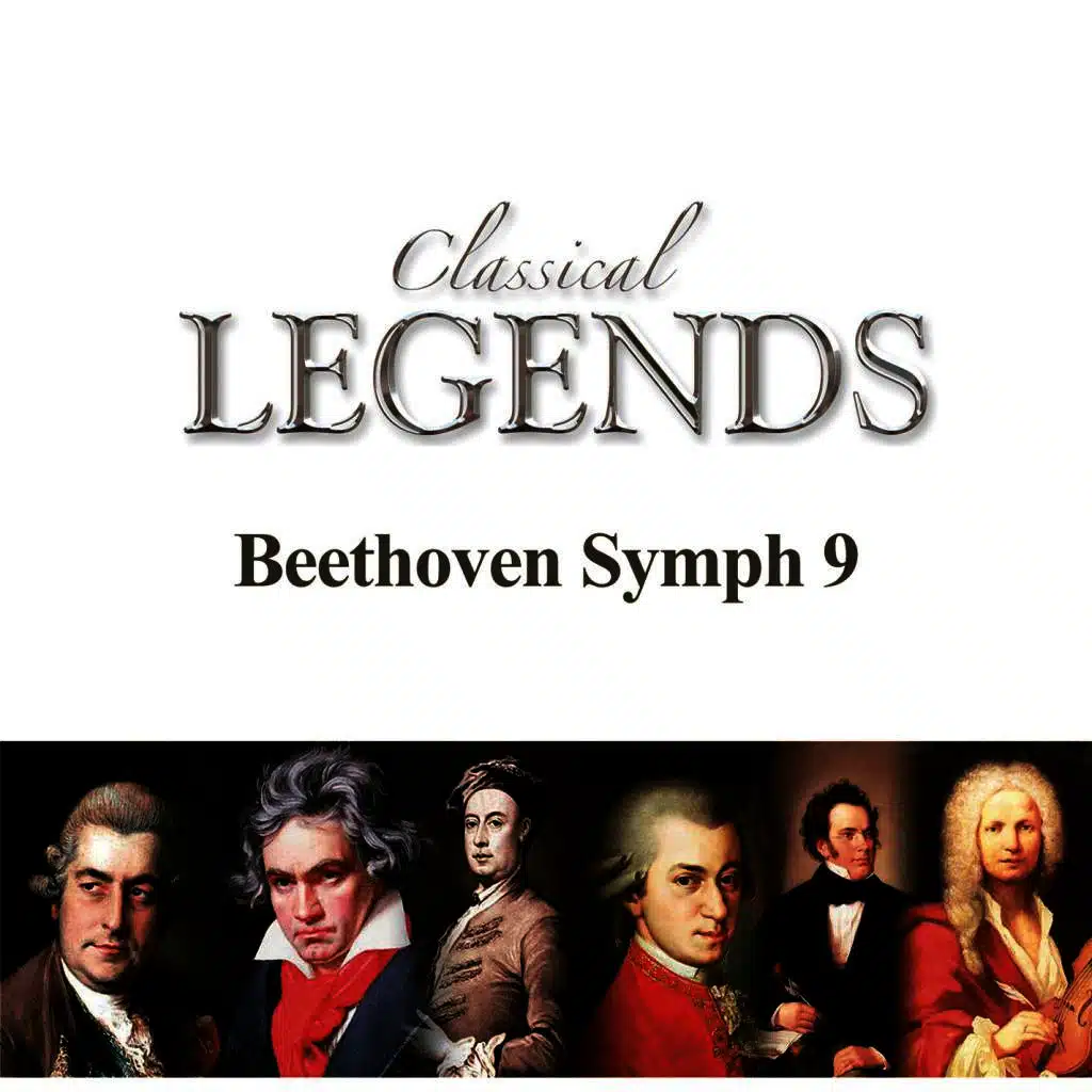 Classical Legends - Beethoven Symphony No. 9