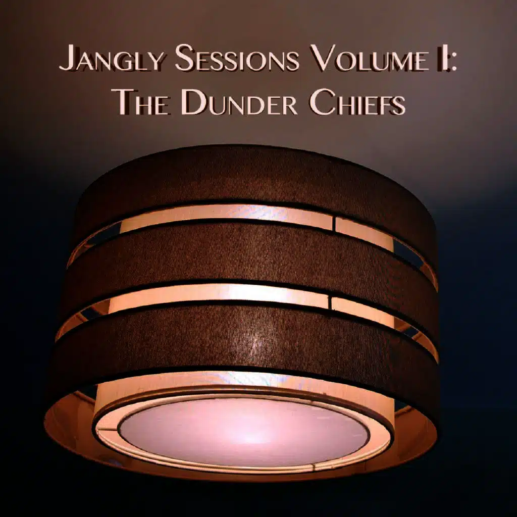 The Jangly Sessions Volume I