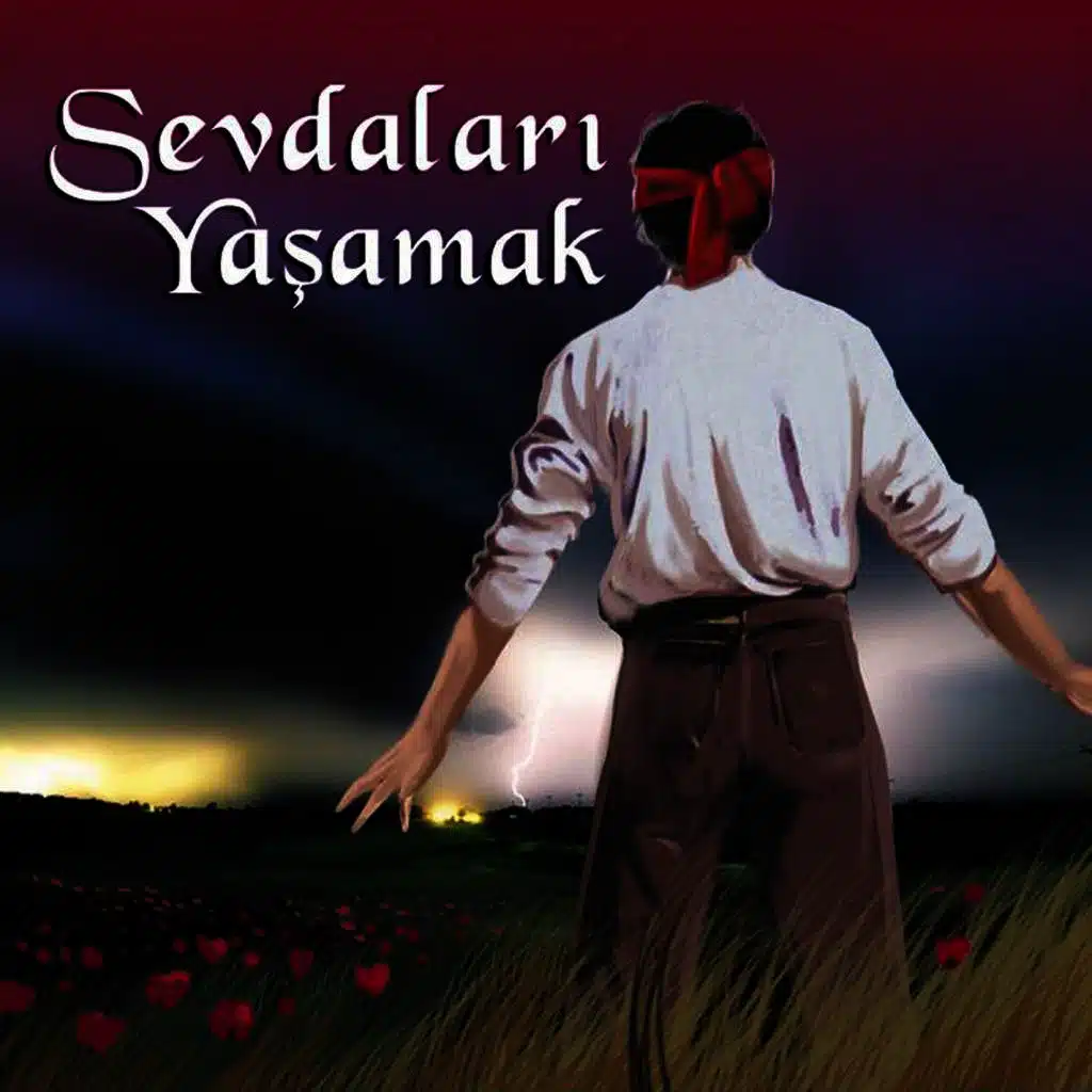 Sevdaları Yaşamak