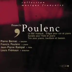 Poulenc-Un bal masqué-Sonate pour flute-Elegie pour cor-Trio pour piano hautbois et basson
