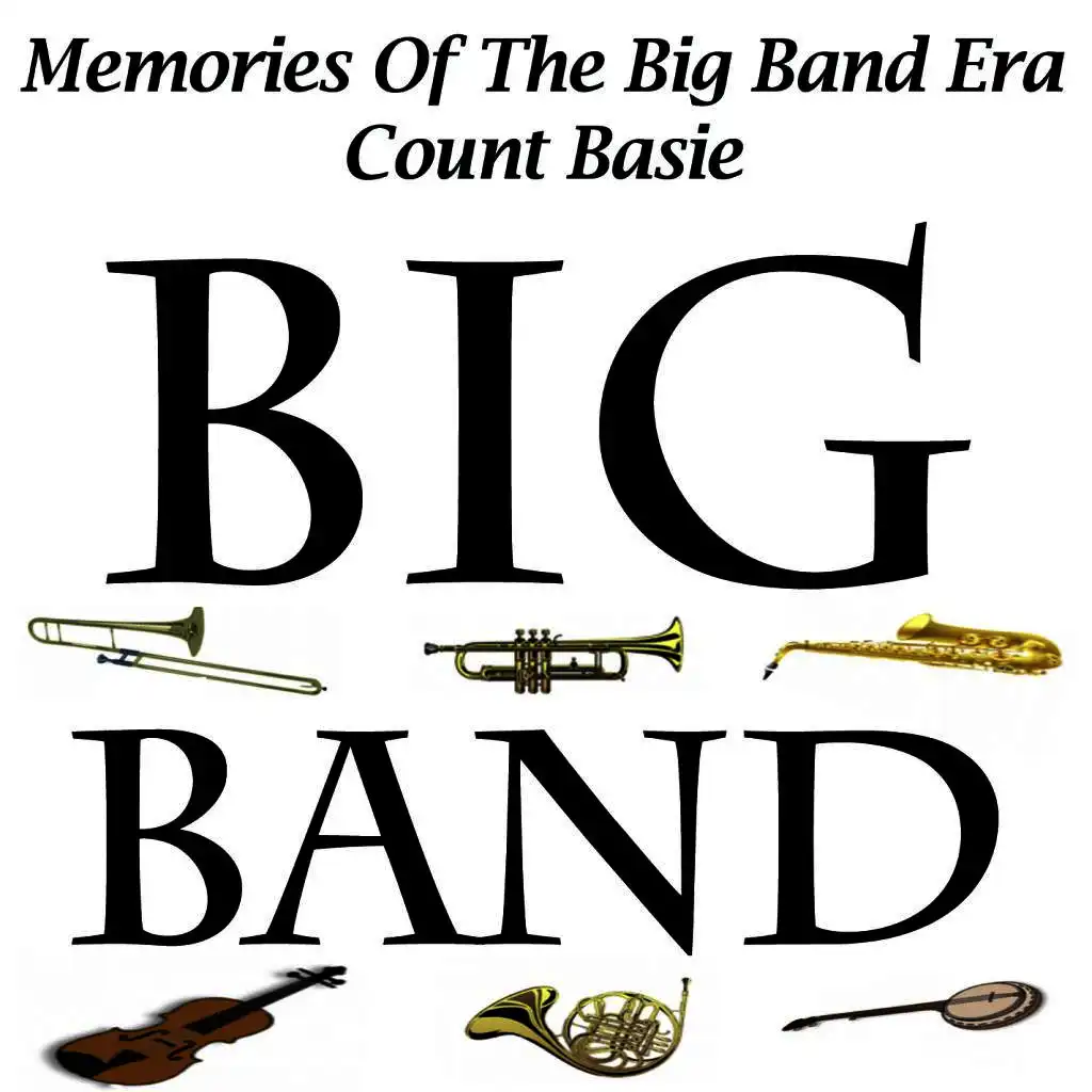 Memories Of The Big Band Era - Count Basie