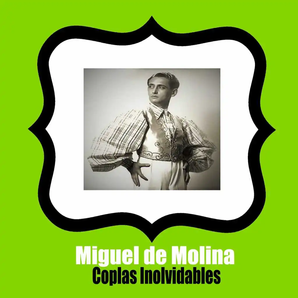Miguel de Molina / Coplas Inolvidables