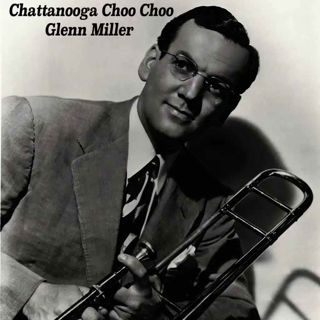 Chattanooga Choo Choo 
