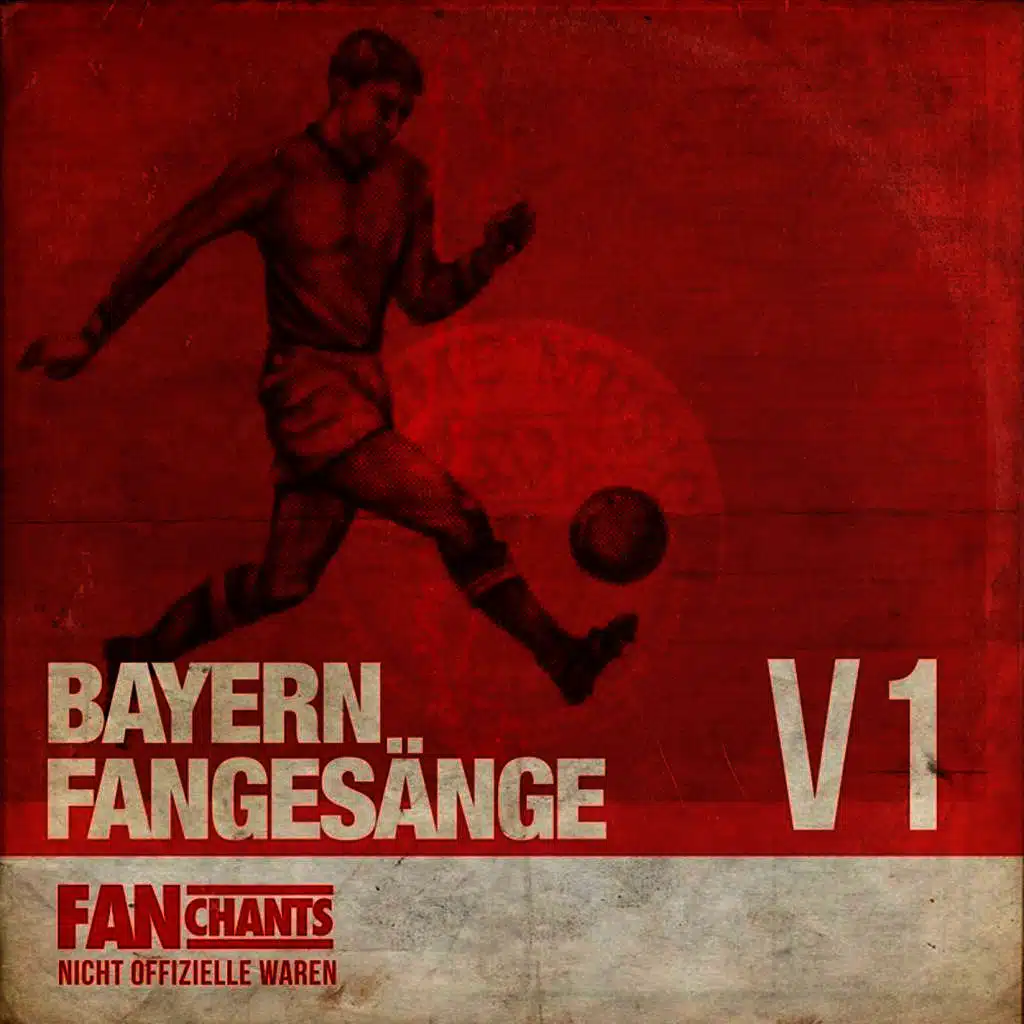 Bayern München Fangesänge  - Die Sammlung I (Bayern Munich Fans) (2nd Edition)