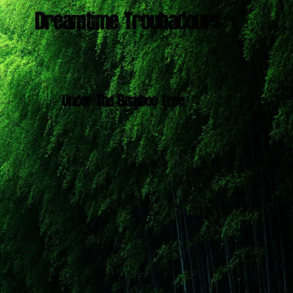 Dreamtime Troubadours