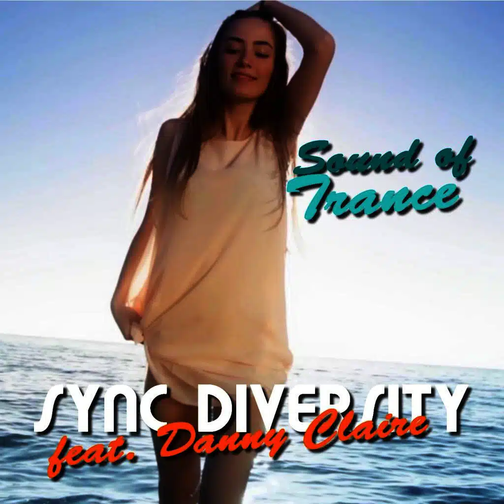 Sound of Trance (Main Mix) (feat. Danny Claire)