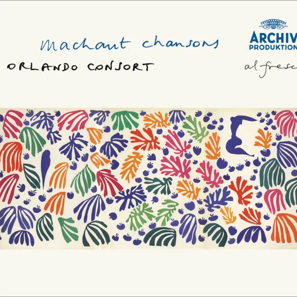 Machaut: Dreams in the Pleasure Garden - Chansons: Je puis trop bien