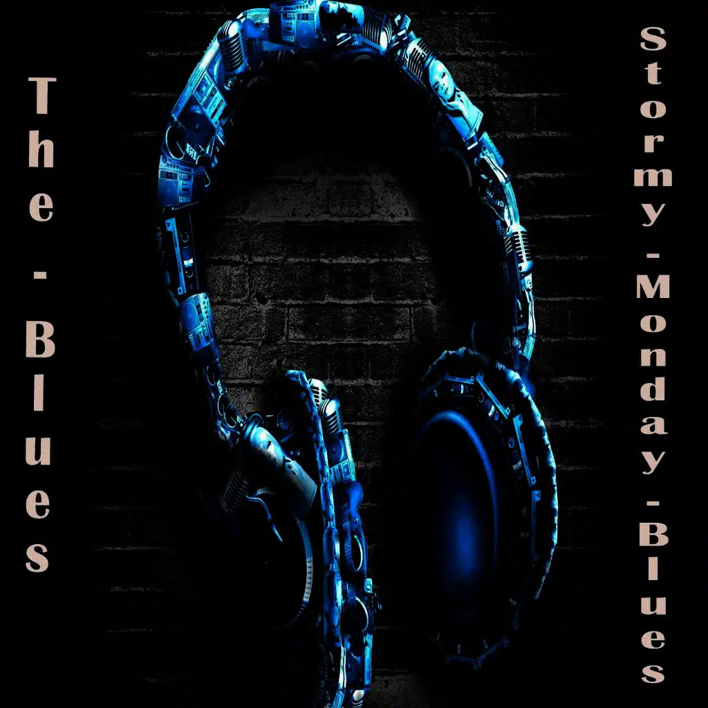 The Blues Stormy Monday Blues