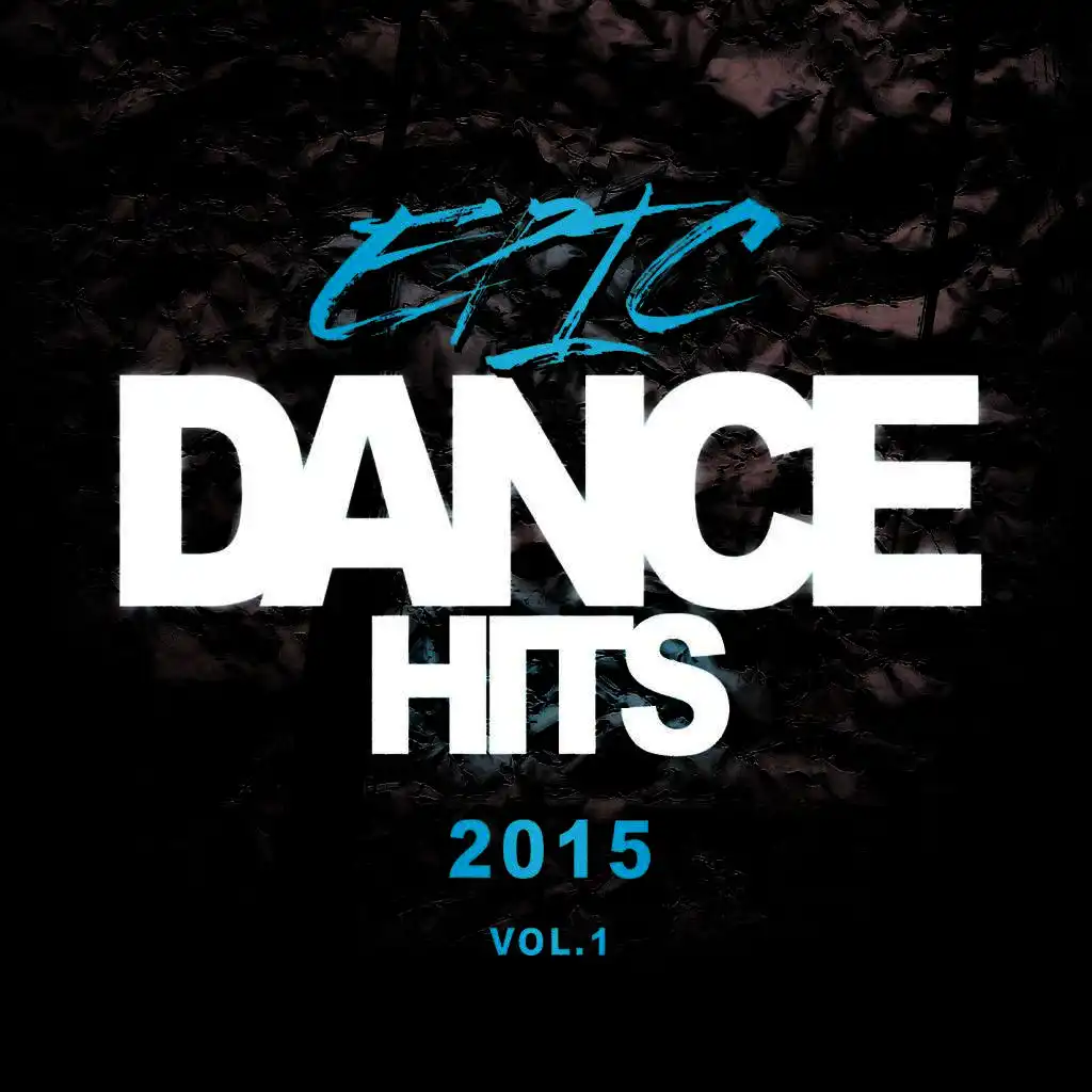 Epic Dance Hits 2015