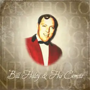 Anthology: Bill Haley & His Comets