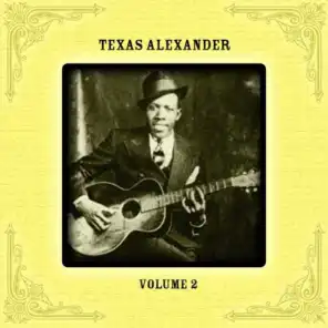 Texas Alexander, Vol. 2