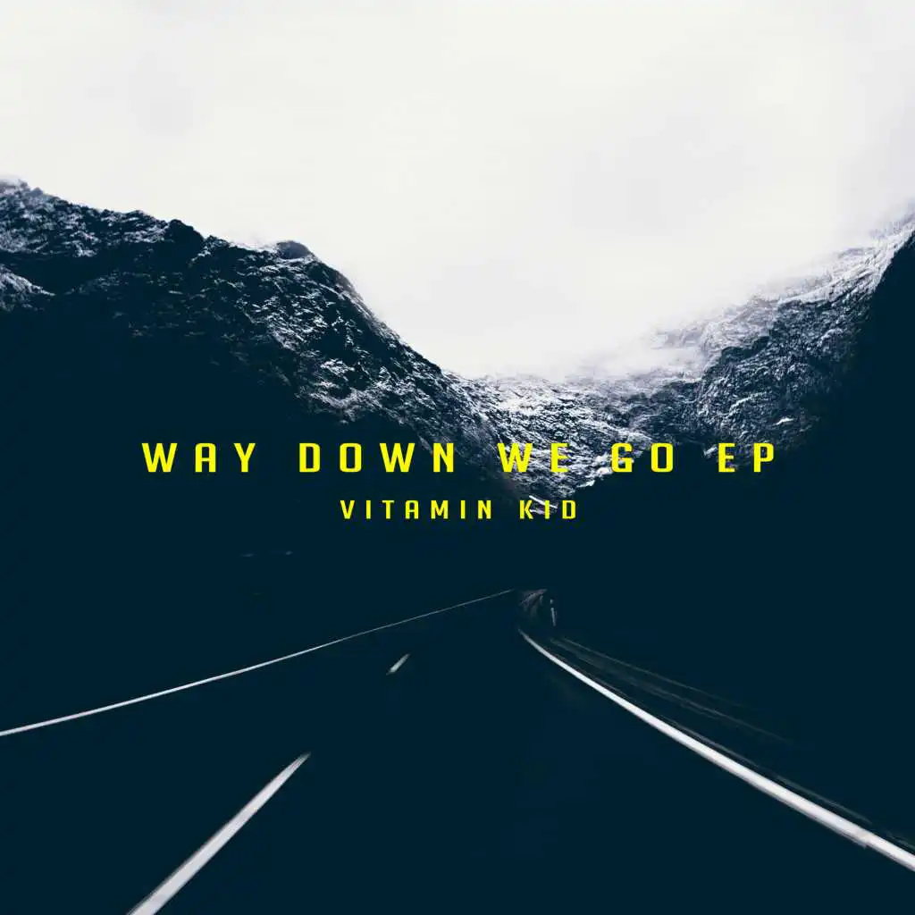 Way Down We Go EP