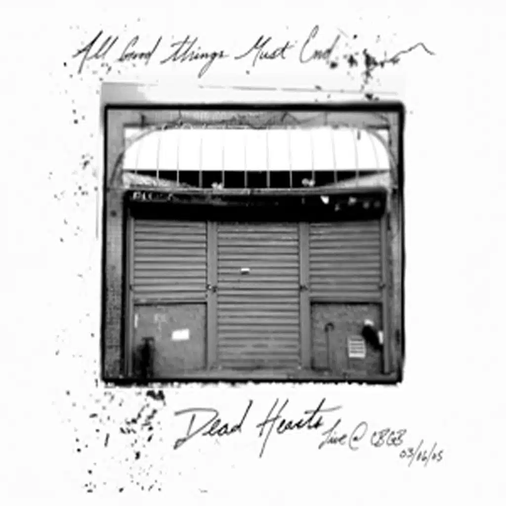 All Good Things Must End: Live At CBGB's