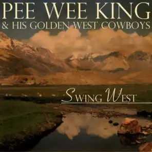 Pee Wee King and His Golden West Cowboys