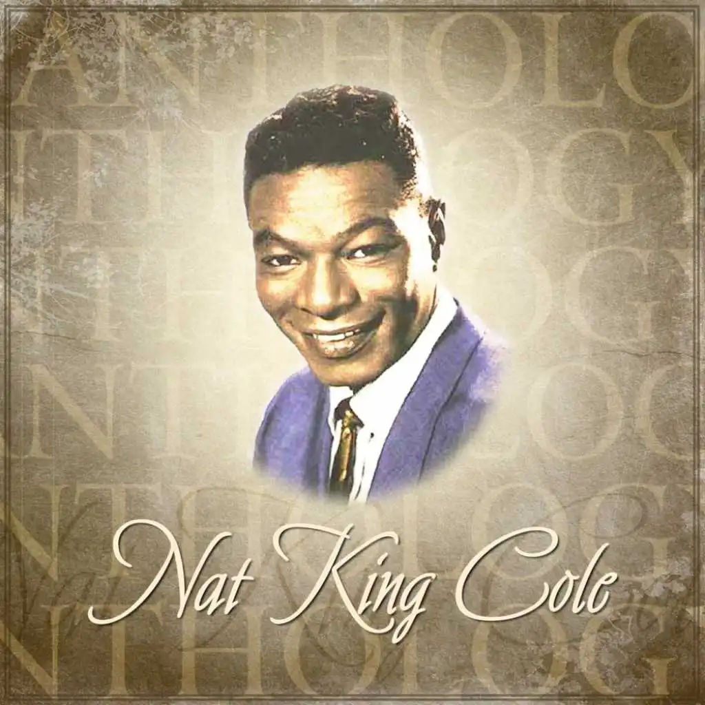 Anthology: Nat King Cole