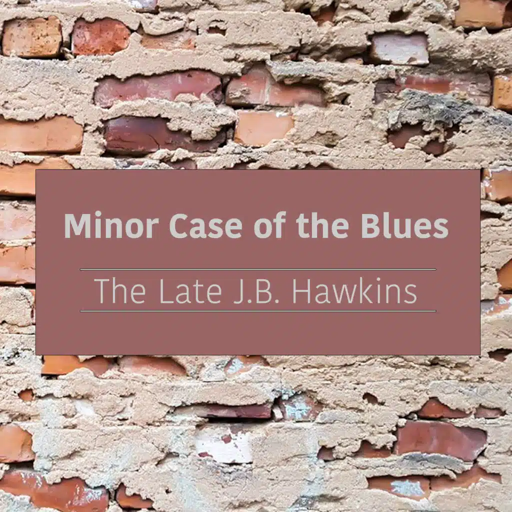 Minor Case of the Blues
