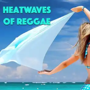 Heatwaves Of Reggae