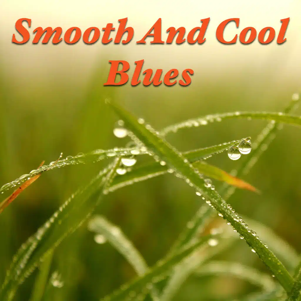 Smooth And Cool Blues