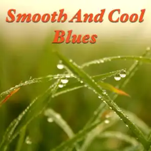 Smooth And Cool Blues