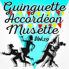 Guinguette Accordéon Musette, Vol. 19