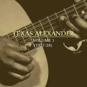 Texas Alexander, Vol. 1 (1927-28)