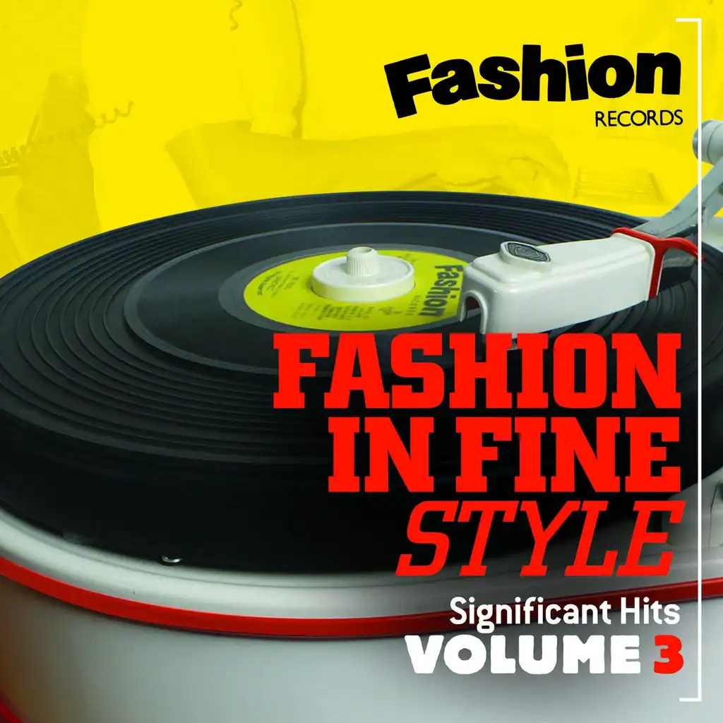 Fashion in Fine Style (Fashion Records Significant Hits, Vol. 3)
