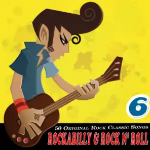 Rockabilly & Rock n' Roll Vol. 6 (50 Original Rock Classic Songs)