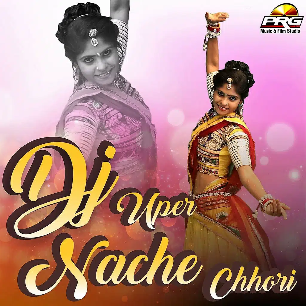 DJ Uper Nache Chhori