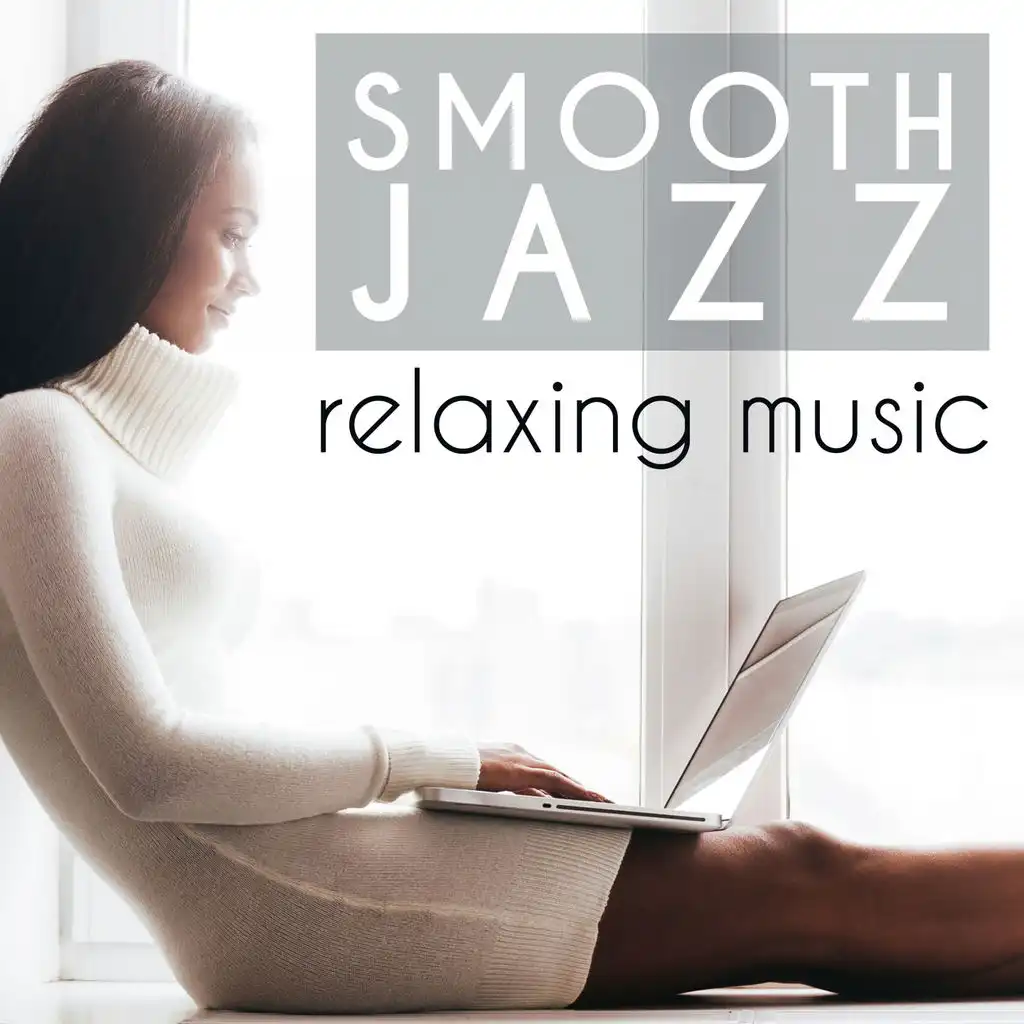 Smooth Jazz Relaxing Music