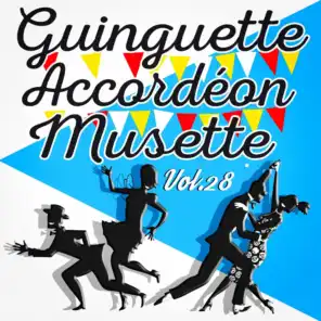 Guinguette Accordéon Musette, Vol. 28