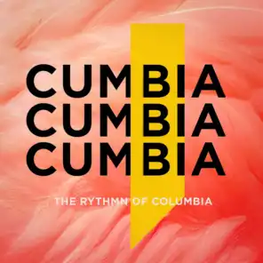 Cumbia: The Rhythm of Columbia