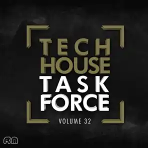 Tech House Task Force, Vol. 32