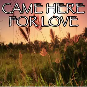 Came Here For Love - Tribute to Sigala And Ella Eyre