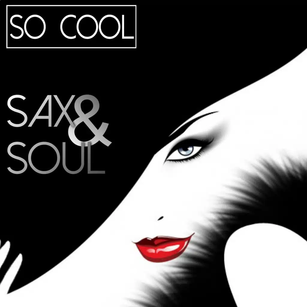 So Cool - Sax & Soul
