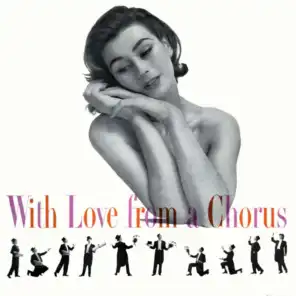 With Love From A Chorus