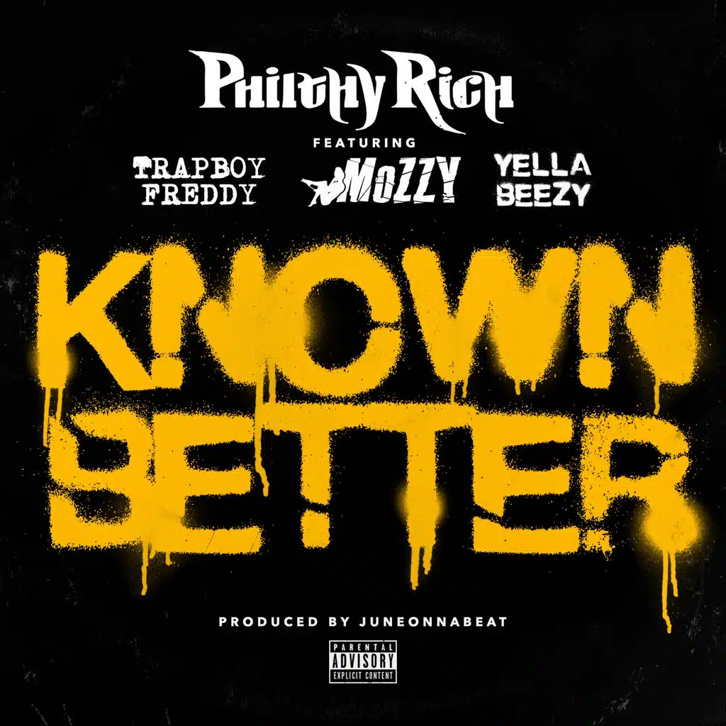 Known Better (ft. Trapboy Freddy, Mozzy & Yella Beezy)