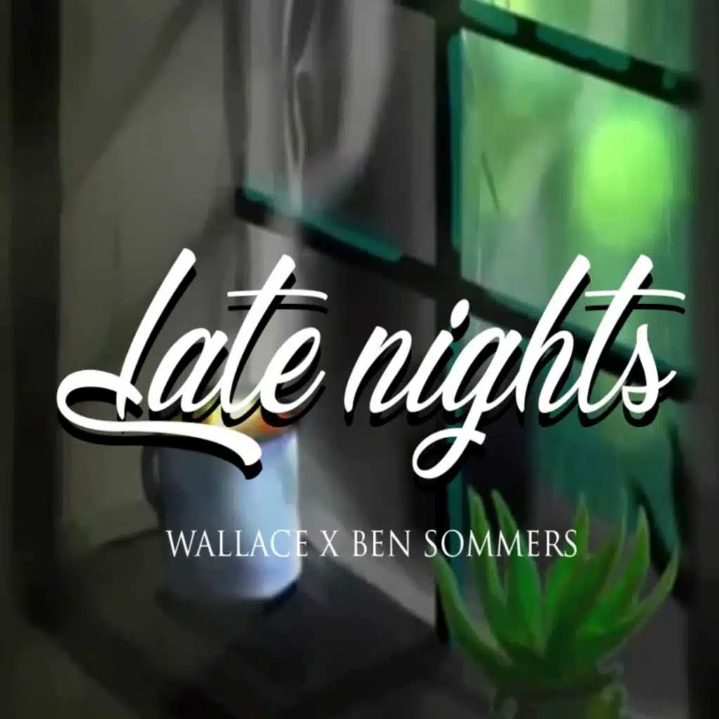 Late Nights (feat. Ben Sommers)