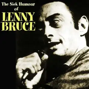 The Sick Humour Of Lenny Bruce