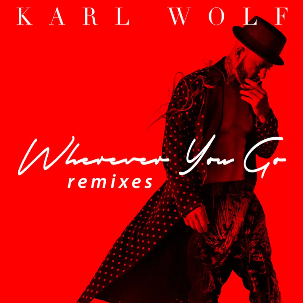 Wherever You Go (Remixes)